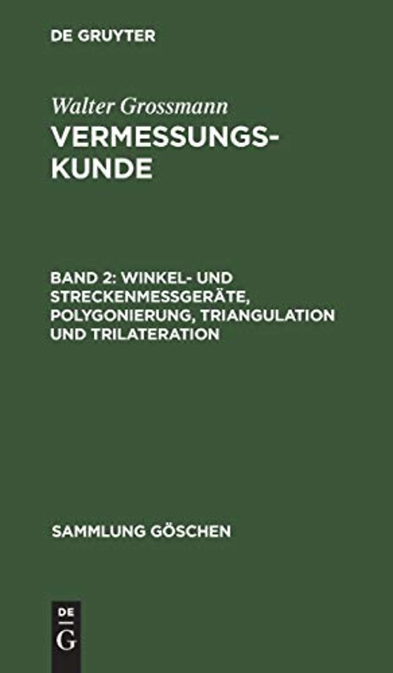 Winkel– und Streckenmeβgeräte, Polygonierung, Triangulation und Trilateration
