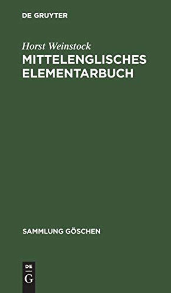 Mittelenglisches Elementarbuch – Einführung, Grammatik, Texte. Mit Übersetzung und Wörterbuch