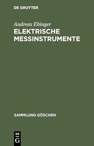 Elektrische Meβinstrumente – Technik und Zubehör