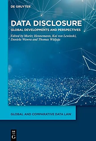 Data Disclosure – Global Developments and Perspectives