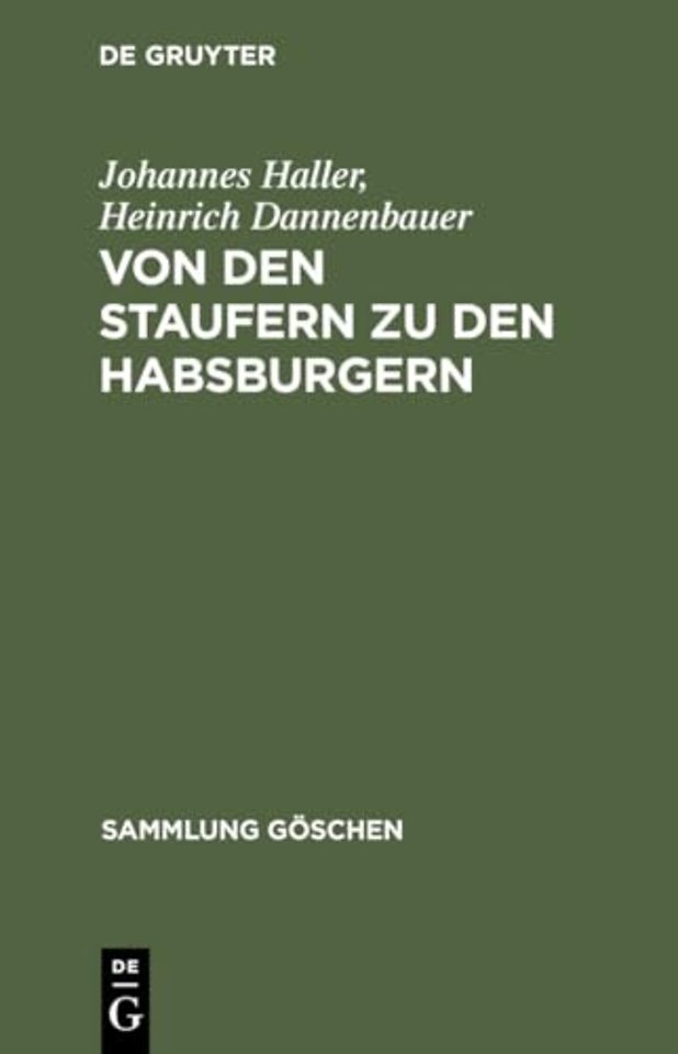 Von Den Staufern Zu Den Habsburgern