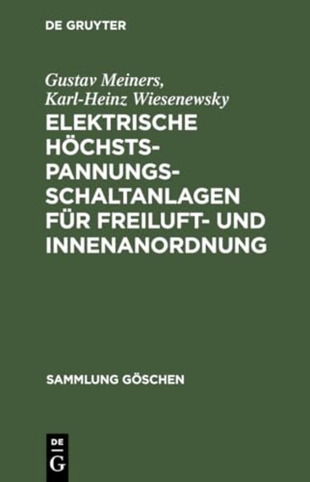Elektrische Höchstspannungs–Schaltanlagen für Freiluft– und Innenanordnung