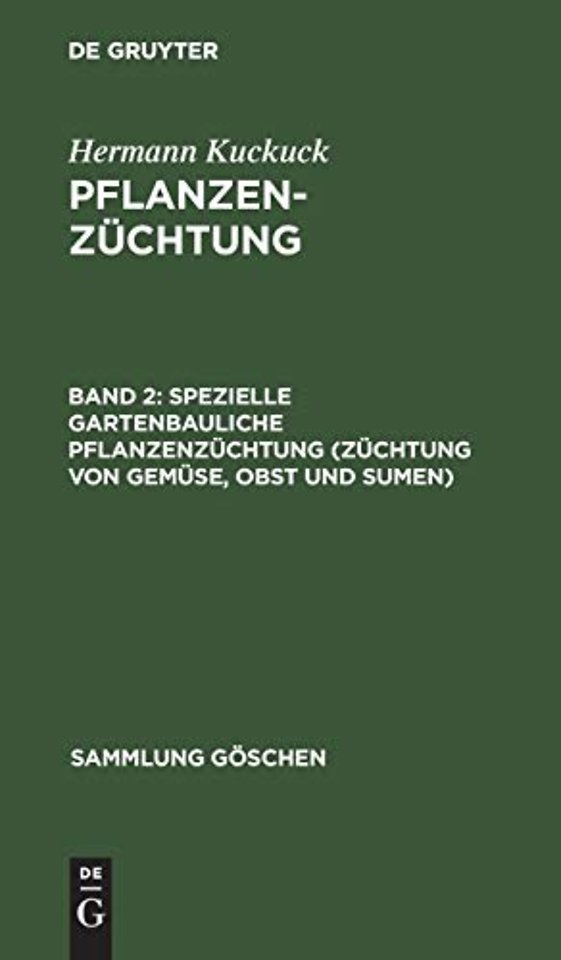 Spezielle gartenbauliche Pflanzenzüchtung (Züchtung von Gemüse, Obst und Sumen)