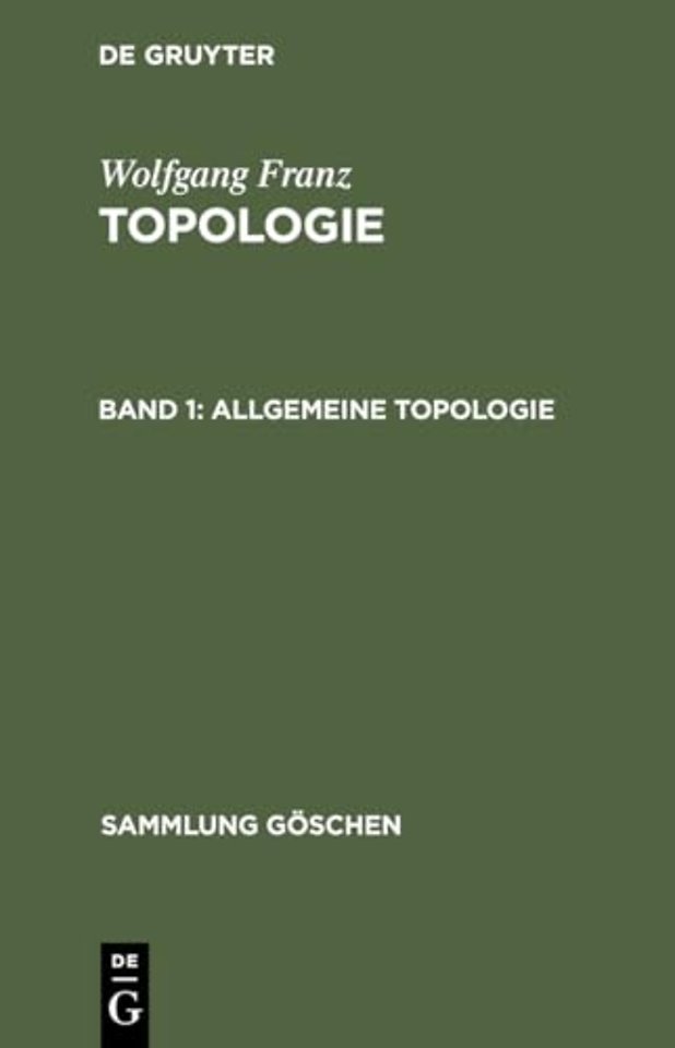 Topologie, Band 1, Allgemeine Topologie