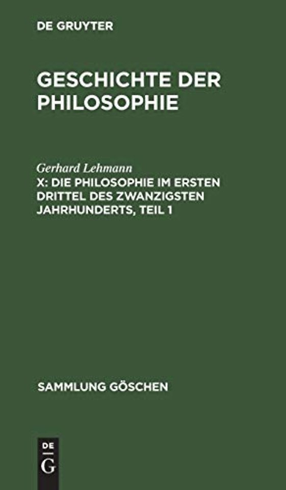 Die Philosophie im ersten Drittel des zwanzigsten Jahrhunderts, Teil 1