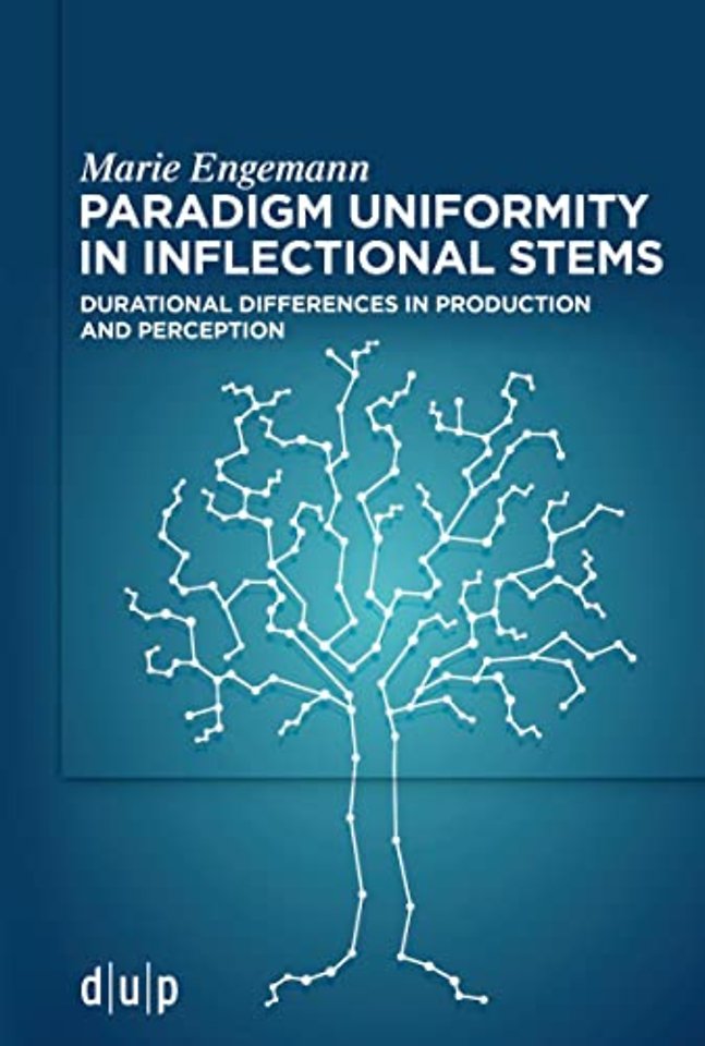 Paradigm uniformity in inflectional stems – Durational differences in production and perception
