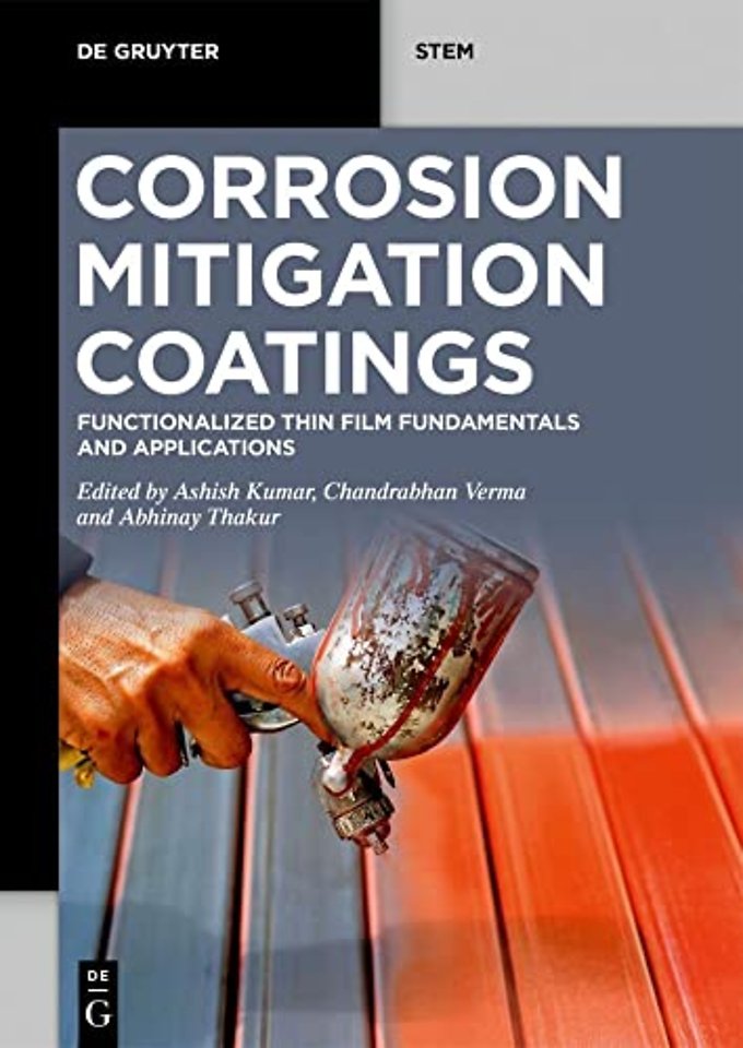 Corrosion Mitigation Coatings – Functionalized Thin Film Fundamentals and Applications