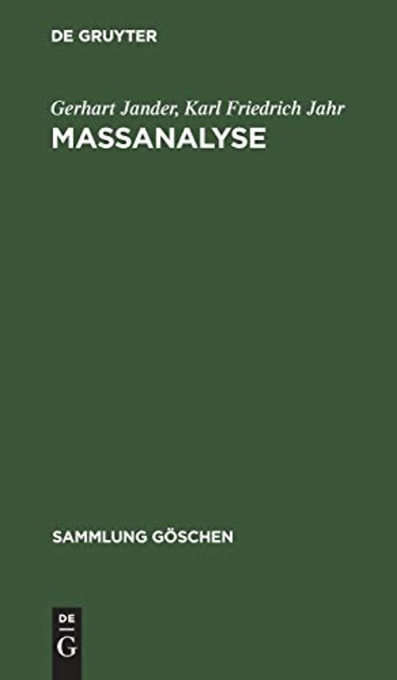 Maβanalyse – Theorie und Praxis der klassischen und der elektrochemischen Titrierverfahren