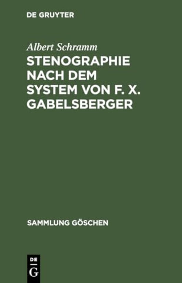 Stenographie nach dem System von F. X. Gabelsberger