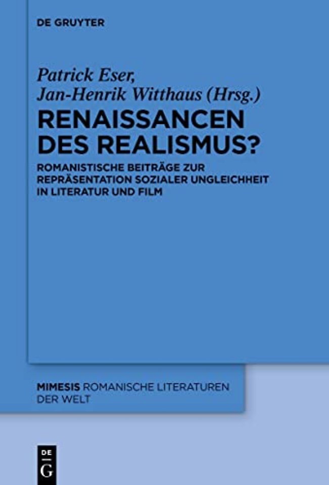 Renaissancen des Realismus? – Romanistische Beiträge zur Repräsentation sozialer Ungleichheit in Literatur und Film