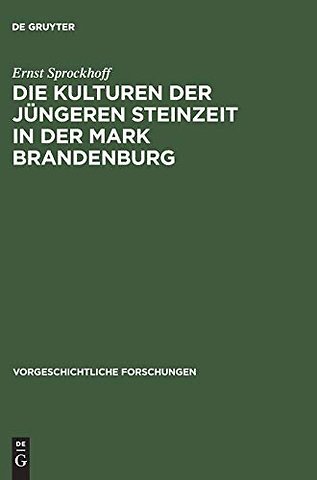 Die Kulturen der jüngeren Steinzeit in der Mark Brandenburg
