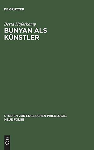 Bunyan als Künstler – Stilkritische Studien zu seinem Hauptwerk "The pilgrim`s progress"