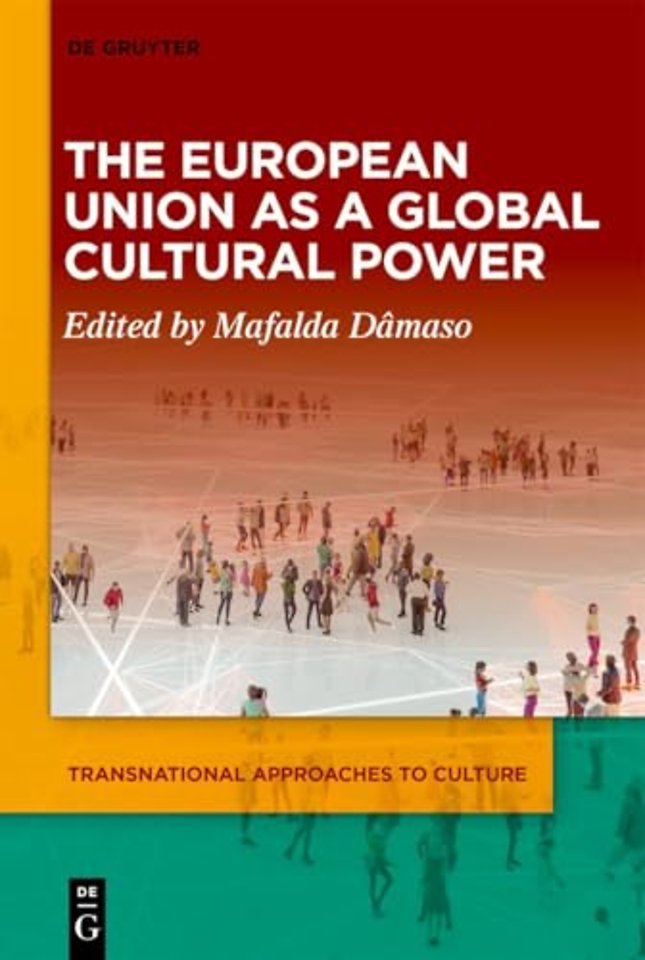 The European Union as a Global Cultural Power