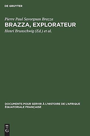 Brazza, explorateur – Les traités Makoko 1880–1892
