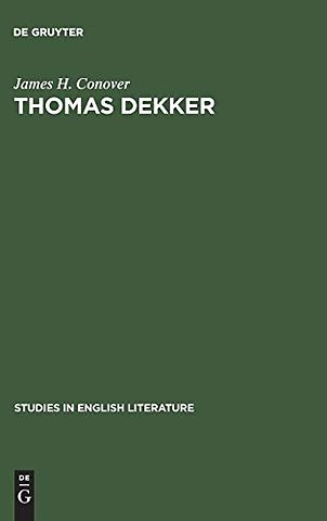 Thomas Dekker – An analysis of dramatic structure