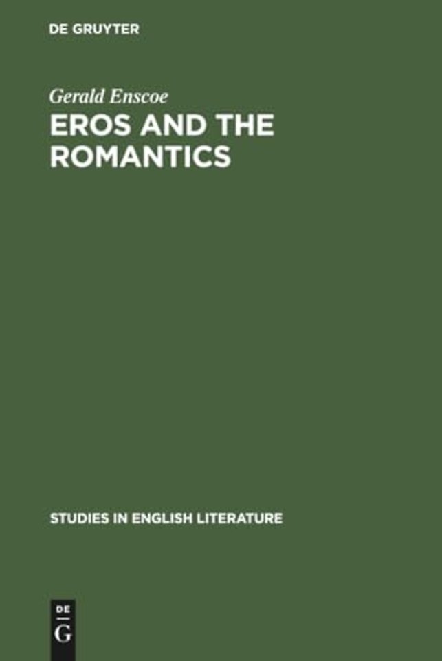 Eros and the romantics – Sexual love as a theme in Coleridge, Shelley and Keats