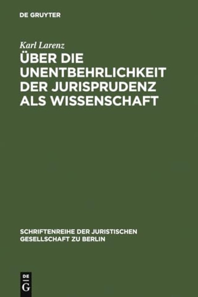 Uber die Unentbehrlichkeit der Jurisprudenz als Wissenschaft