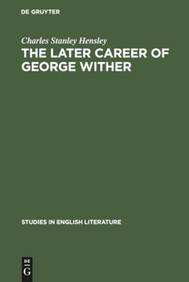 The later career of George Wither