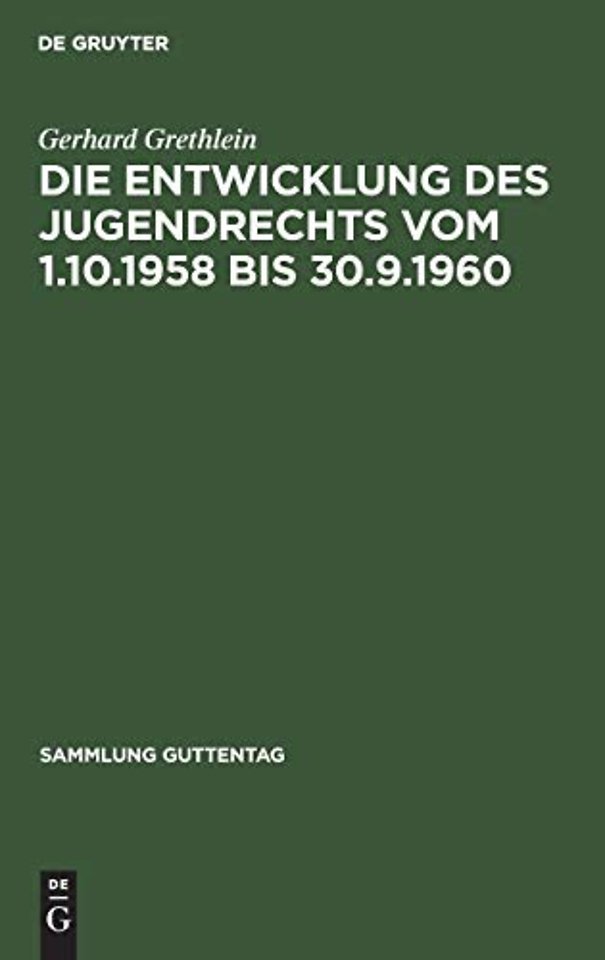 Die Entwicklung des Jugendrechts vom 1.10.1958 bis 30.9.1960