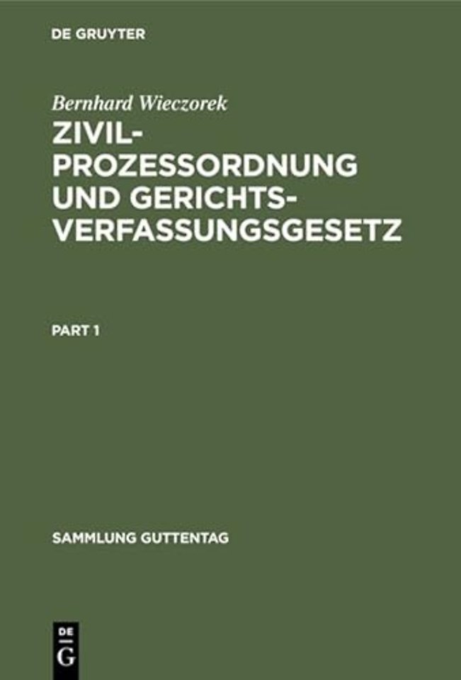 Zivilprozessordnung und Gerichtsverfassungsgeset – [Hauptwerk]