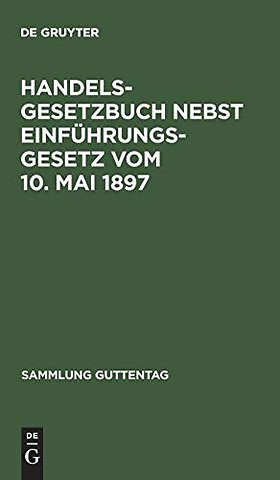Handelsgesetzbuch nebst Einführungsgesetz vom 10 – Unter Berücksichtigung der bis Juni 1924 ergangenen Novellen ; Textausgabe mit Sachregister