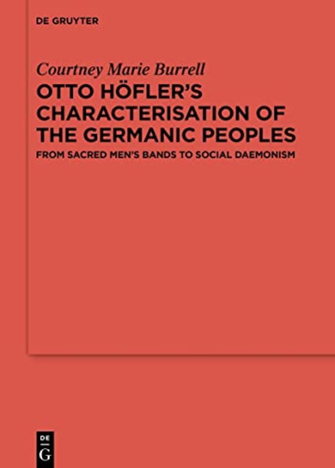 Otto Hofler’s Characterisation of the Germanic Peoples