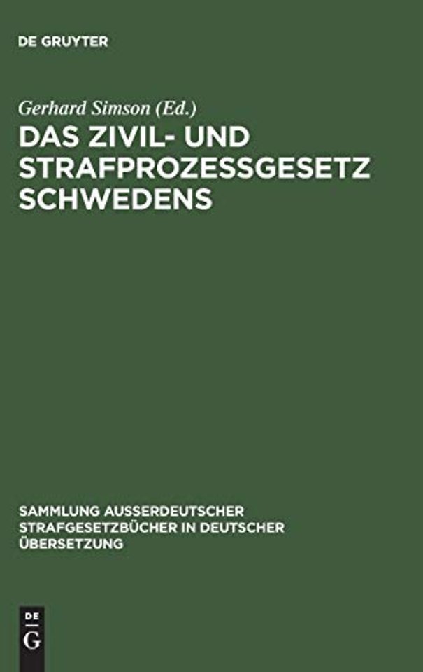 Das Zivil– und Strafprozeβgesetz Schwedens