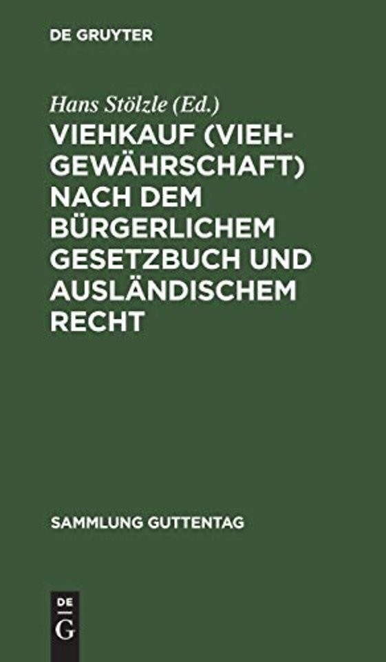 Viehkauf (Viehgewahrschaft) Nach Dem Burgerlichem Gesetzbuch Und Auslandischem Recht