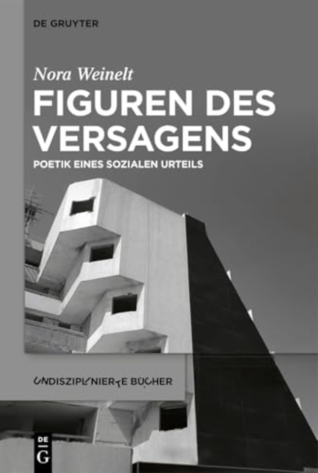 Figuren des Versagens – Poetik eines sozialen Urteils
