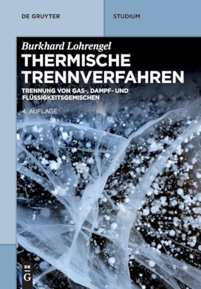 Thermische Trennverfahren – Trennung von Gas–, Dampf– und Flüssigkeitsgemischen