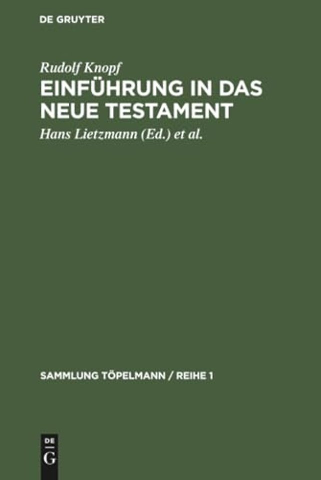 Einführung in das Neue Testament – Bibelkunde des Neuen Testaments. Geschichte und Religion des Urchristentums