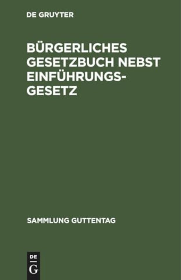 Burgerliches Gesetzbuch Nebst Einfuhrungsgesetz