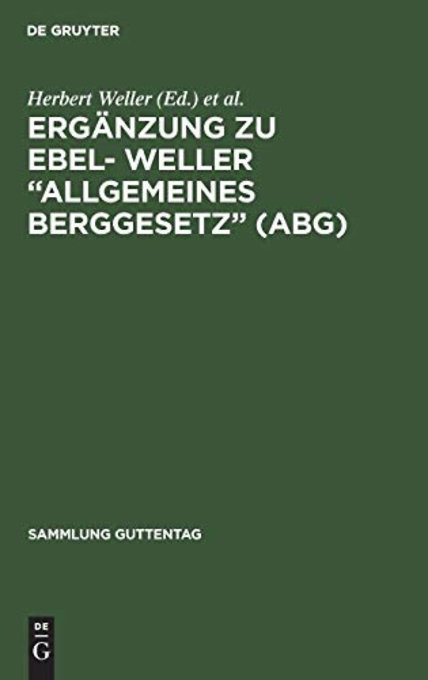Erganzung Zu Ebel- Weller "Allgemeines Berggesetz" (Abg)