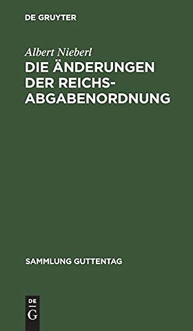 Die Änderungen der Reichsabgabenordnung – Durch die Verordnung vom 1. Dezember 1930 (RGBl. I S. 517)