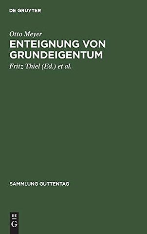 Enteignung von Grundeigentum – Kommentar