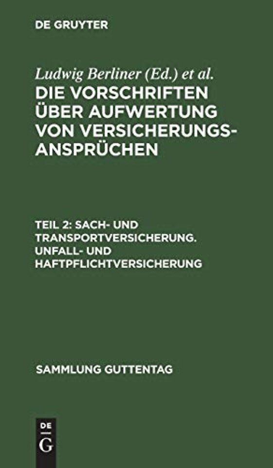 Sach– und Transportversicherung. Unfall– und Haftpflichtversicherung