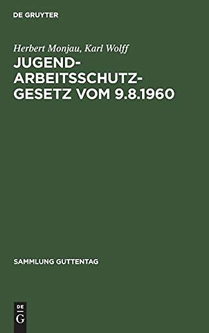 Jugendarbeitsschutzgesetz vom 9.8.1960 – Handkommentar
