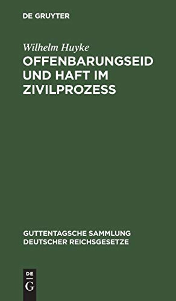 Offenbarungseid und Haft im Zivilprozeβ – Kommentar