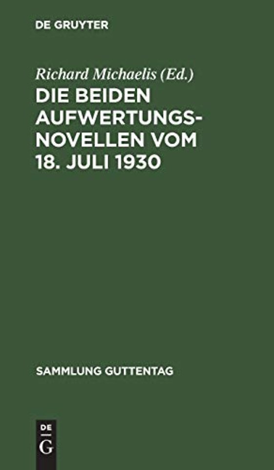 Die Beiden Aufwertungsnovellen Vom 18. Juli 1930