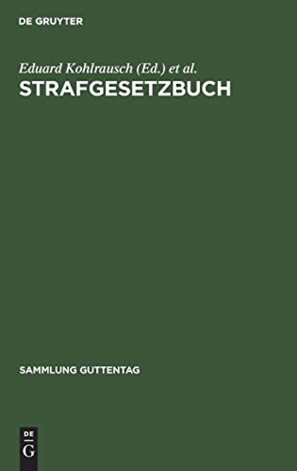 Strafgesetzbuch – Mit Erläuterungen und Nebengesetzen