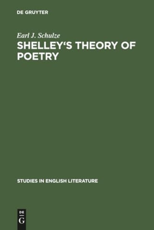 Shelley`s theory of poetry – A reappraisal