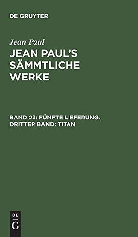 Fünfte Lieferung. Dritter Band: Titan – Dritter Band
