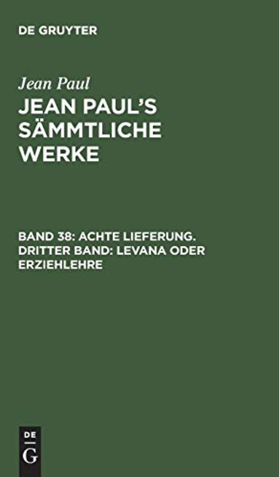 Achte Lieferung. Dritter Band: Levana oder Erzie – Drittes Bändchen