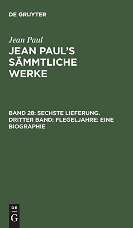Sechste Lieferung. Dritter Band: Flegeljahre. Ei – Dritter Theil