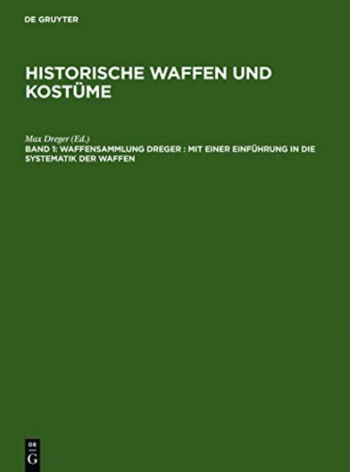 Waffensammlung Dreger – Mit einer Einführung in die Systematik der Waffen