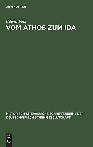 Vom Athos zum Ida – Griechische Hochgebirgsbilder in Schilderungen deutscher Reisender