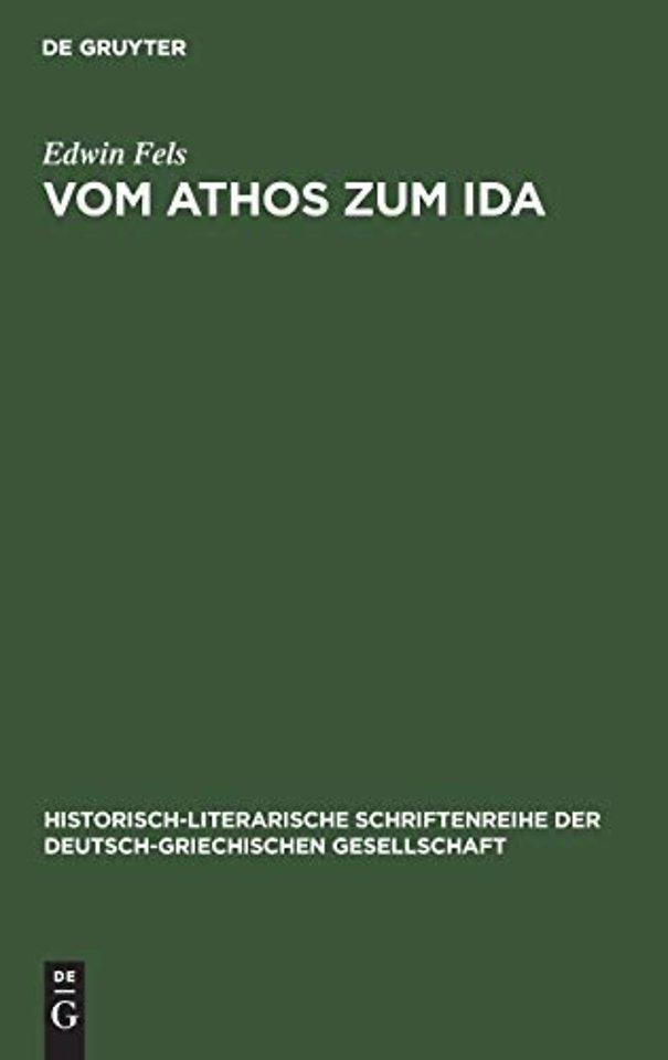 Vom Athos zum Ida – Griechische Hochgebirgsbilder in Schilderungen deutscher Reisender