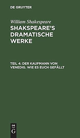 Der Kaufmann von Venedig. Wie es euch gefällt