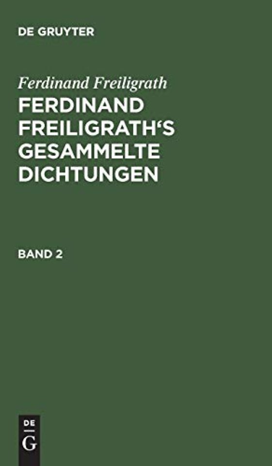 Ferdinand Freiligrath: Gesammelte Dichtungen. Band 2