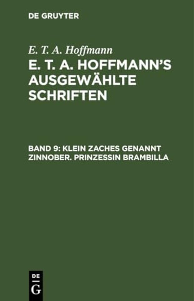 Klein Zaches genannt Zinnober. Prinzessin Brambilla